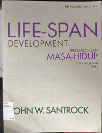 Life-Span Development: Perkembangan Masa Hidup