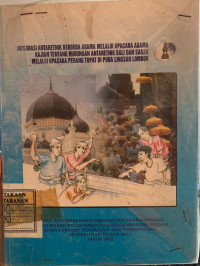Integrasi Antaretnik Berbeda Agama Melalui Upacara Agama: Kajian Tentang Hubungan Antaretnik Bali dan Sasak Melalui Upacara Perang Topat di Pura Lingsar Lombok Barat