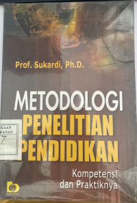 Metodologi Penelitian Pendidikan; Kompetensi dan Praktiknya