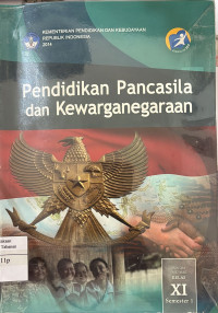 Pendidikan Pancasila dan Kewarganegaraan Kelas XI Semester 1