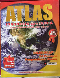 Atlas Indonesia dan Dunia untuk SD/SMP/SMA dan Umum