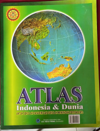 Atlas Indonesia & Dunia untuk Sekolah Dasar/MI dan Sekolah Menengah Pertama/MTs