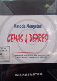 Metode Mengatasi Cemas & Depresi
