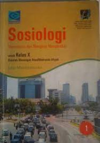 Sosiologi : Memahami dan Mengkai Masyarakat Untuk Kelas XII